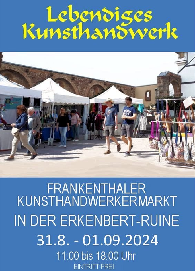 Frankenthaler Kunsthandwerkermarkt August, 31.8./1.9.